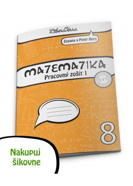 Matematika 8, pracovný zošit 1 (dodanie 06 alebo 08/2023)